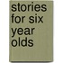 Stories For Six Year Olds