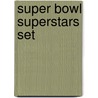 Super Bowl Superstars Set by Michael Sandler