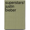 Superstars! Justin Bieber door Sarah Parvis