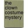 The Clown Costume Mystery door Eleanor Robins