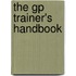 The Gp Trainer's Handbook