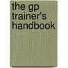 The Gp Trainer's Handbook door Paul Middleton