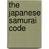 The Japanese Samurai Code