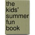 The Kids' Summer Fun Book