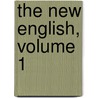 The New English, Volume 1 door Thomas Laurence Kington Oliphant
