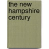 The New Hampshire Century by Mike Pride