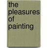 The Pleasures of Painting by H.W. Janson