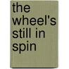The Wheel's Still In Spin door David Douglass
