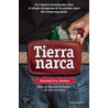 Tierra Narca / Narco Land door Francisco Cruz Jimenez