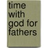 Time with God for Fathers