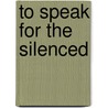 To Speak for the Silenced door Abraham Tracy