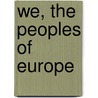 We, the Peoples of Europe door Susan George