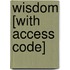 Wisdom [With Access Code]