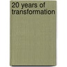 20 Years Of Transformation door Jacek Tomkiewicz