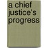 A Chief Justice's Progress