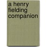 A Henry Fielding Companion door Martin C. Battestin