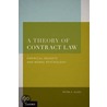 A Theory Of Contract Law C by Rita Anne Rollins
