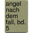 Angel Nach Dem Fall, Bd. 5