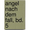 Angel Nach Dem Fall, Bd. 5 by Brian Lynch
