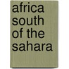 Africa South of the Sahara door Unknown