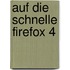 Auf die Schnelle Firefox 4