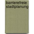 Barrierefreie Stadtplanung