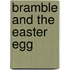 Bramble And The Easter Egg