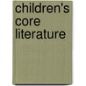 Children's Core Literature door Candace L. Goldsworthy