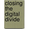 Closing The Digital Divide by Marshall