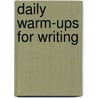 Daily Warm-Ups for Writing by Walch Publishing