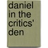 Daniel in the Critics' Den