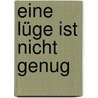 Eine Lüge ist nicht genug door Alan Gratz