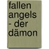 Fallen Angels - Der Dämon