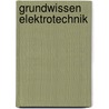 Grundwissen Elektrotechnik door Leonhard Stiny