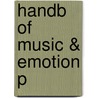 Handb Of Music & Emotion P by Sloboda