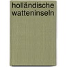 Holländische Watteninseln door Susanne Voller