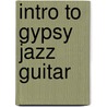Intro to Gypsy Jazz Guitar door John Jorgenson