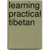 Learning Practical Tibetan by Yanki Tshering