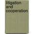 Litigation and Cooperation