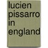 Lucien Pissarro In England