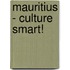 Mauritius - Culture Smart!