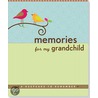 Memories for My Grandchild by Suzanne Zenkel