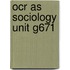 Ocr As Sociology Unit G671