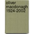 Oliver Macdonagh 1924-2002