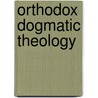 Orthodox Dogmatic Theology door Michael Pomazansky