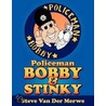 Policeman Bobby And Stinky door Van Der Merwe Steve Van Der Merwe