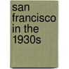 San Francisco In The 1930s door Federal Writers' Project