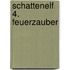 Schattenelf 4. Feuerzauber