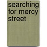 Searching for Mercy Street door Linda Gray Sexton
