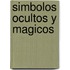Simbolos Ocultos y Magicos